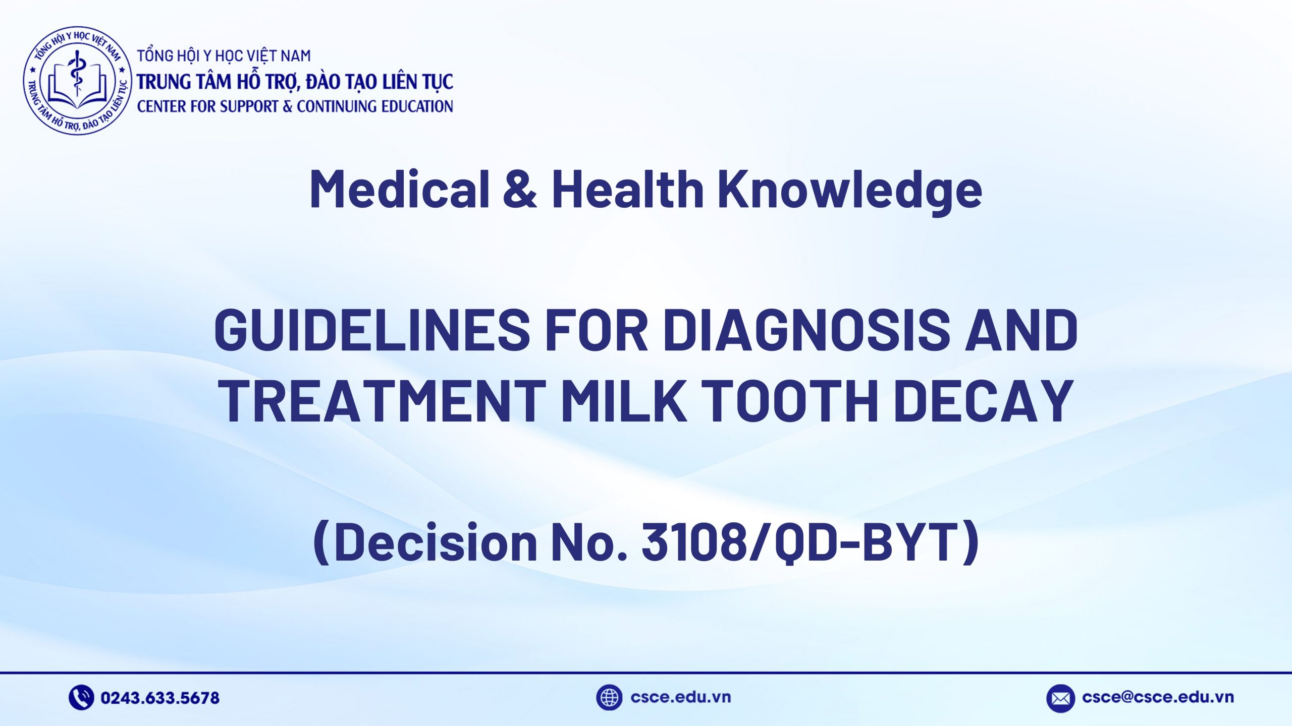 Guidelines For Diagnosis and Treatment Milk Tooth Decay (Decision No. 3108/QD-BYT)