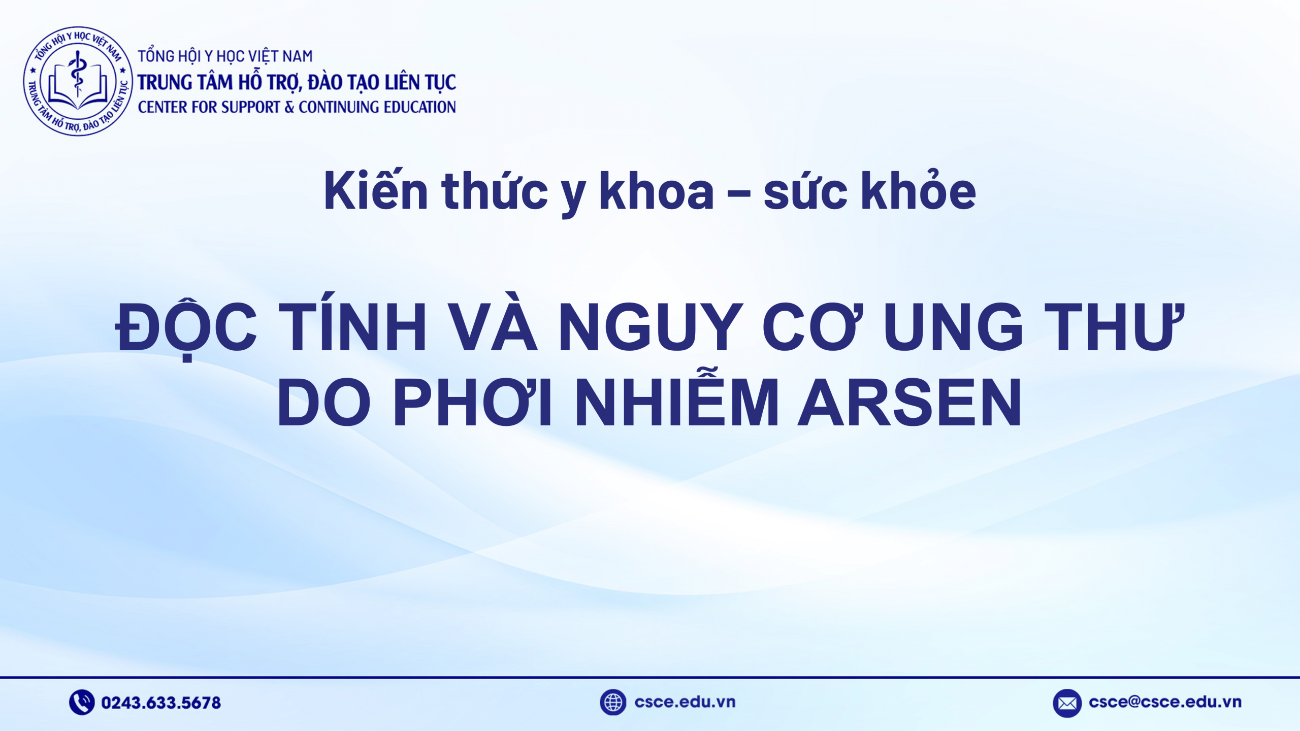 Độc tính và nguy cơ ung thư do phơi nhiễm Arsen
