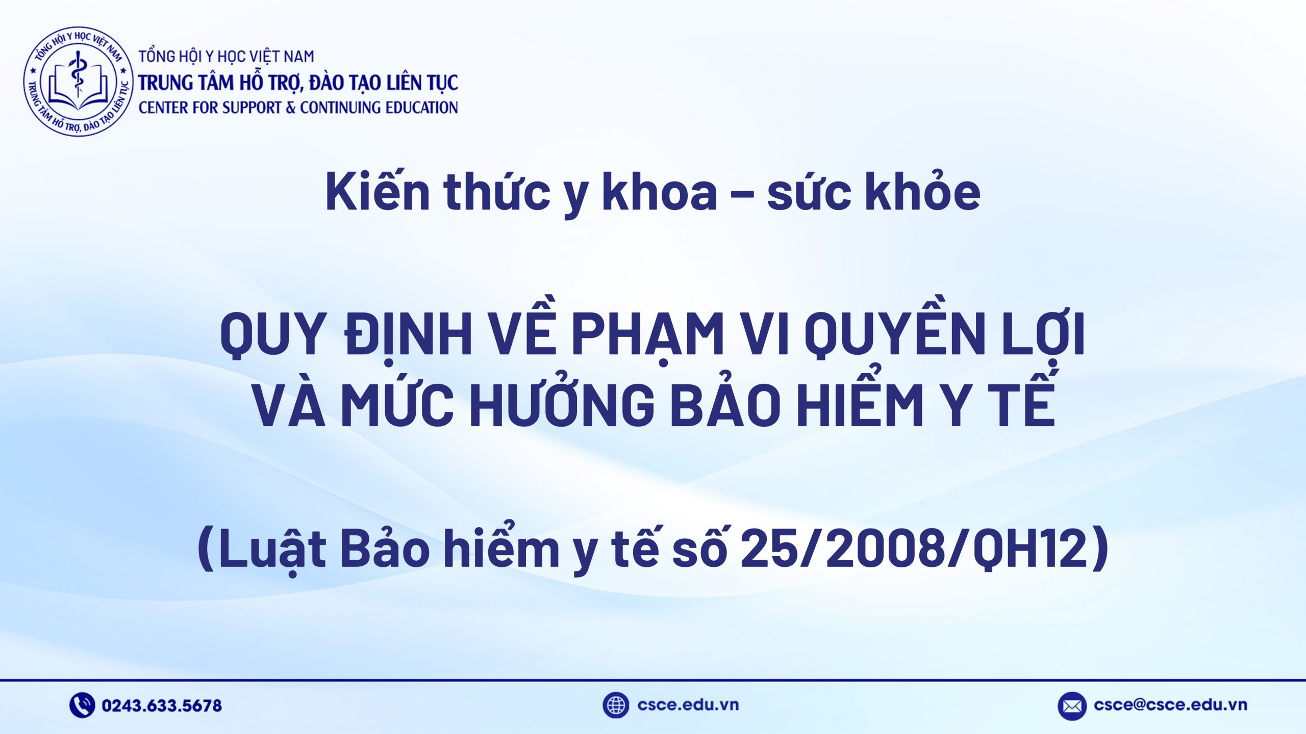 Quy định về Phạm vi quyền lợi và Mức hưởng Bảo hiểm y tế (Luật Bảo hiểm y tế số 25/2008/QH12)
