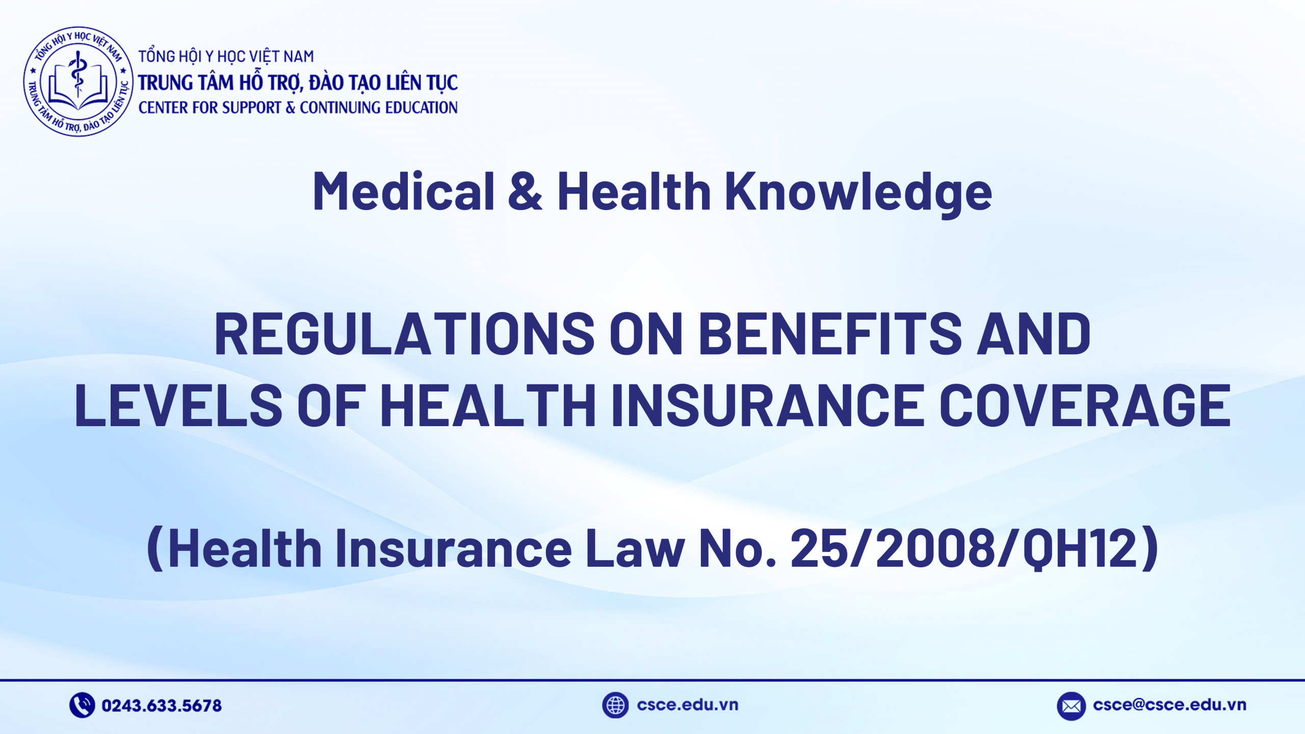 Regulations on Benefits and Levels of Health Insurance Coverage (Health Insurance Law No. 25/2008/QH12)