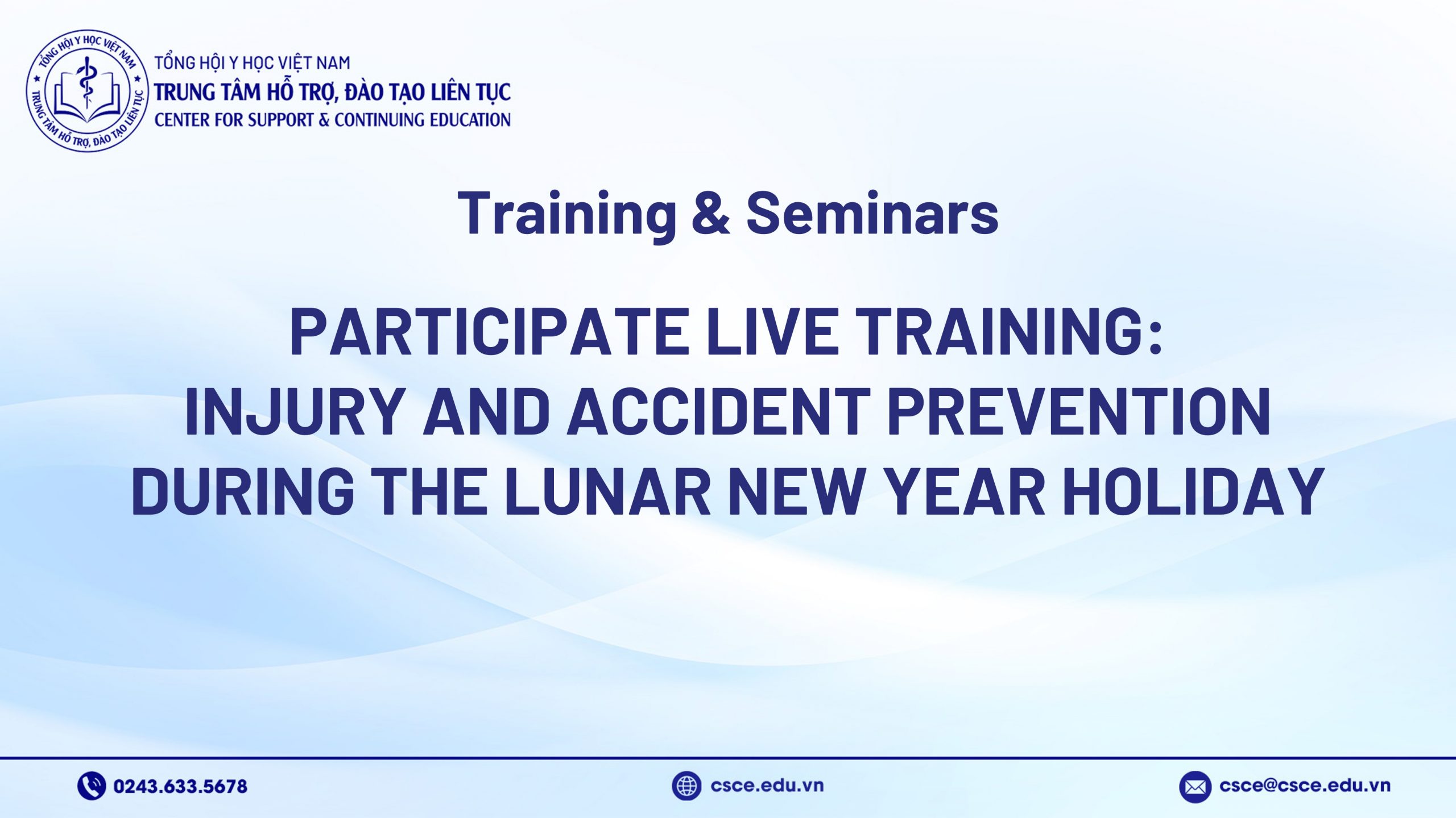 Participate live training: Injury and accident prevention during the lunar new year holiday