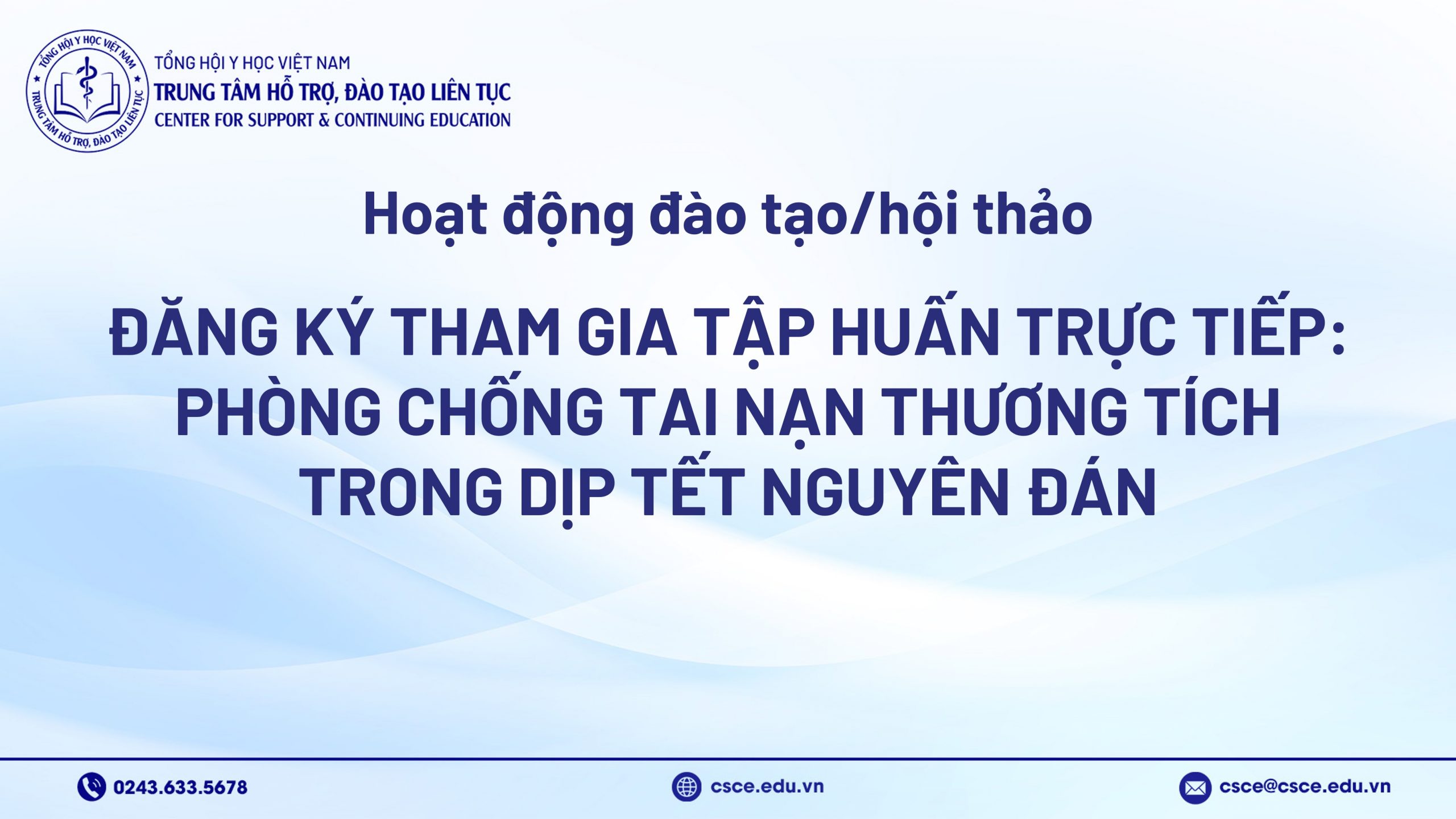 Đăng ký tham gia tập huấn trực tuyến: Phòng chống tai nạn thương tích trong dịp Tết Nguyên đán