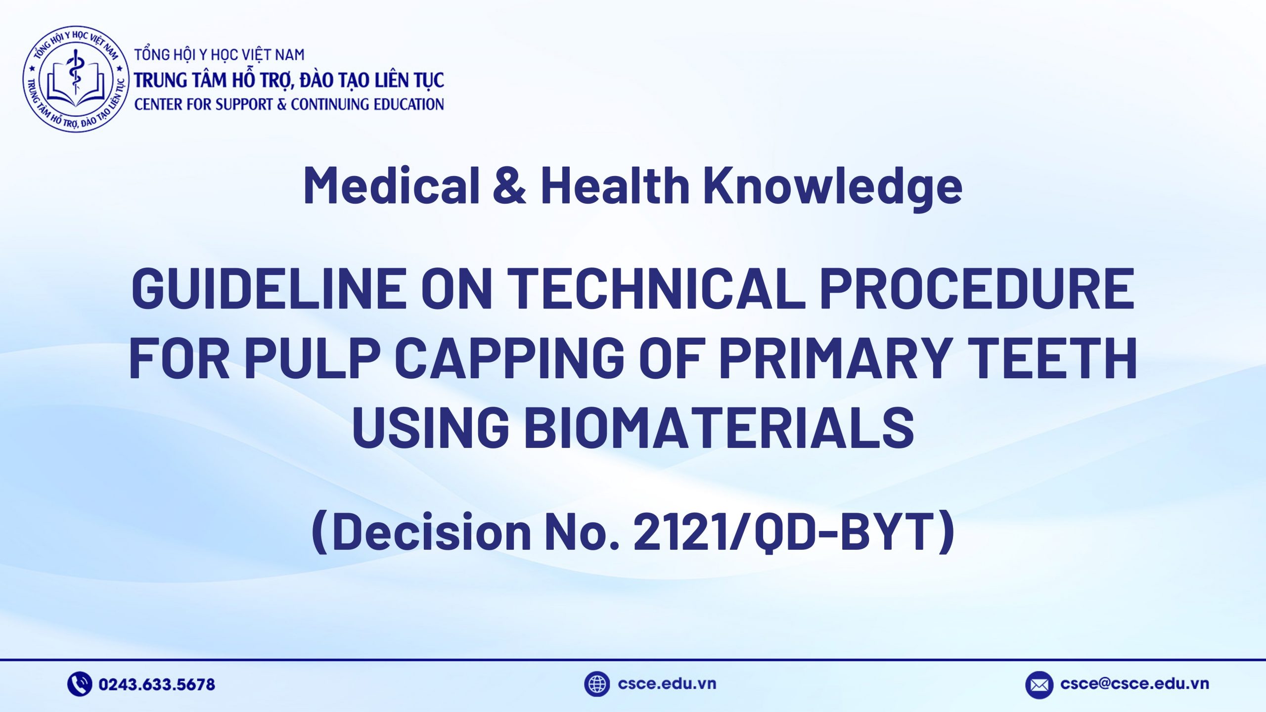 Guideline on Technical Procedure for Pulp Capping of Primary Teeth Using Biomaterials (Decision No. 2121/QD-BYT)