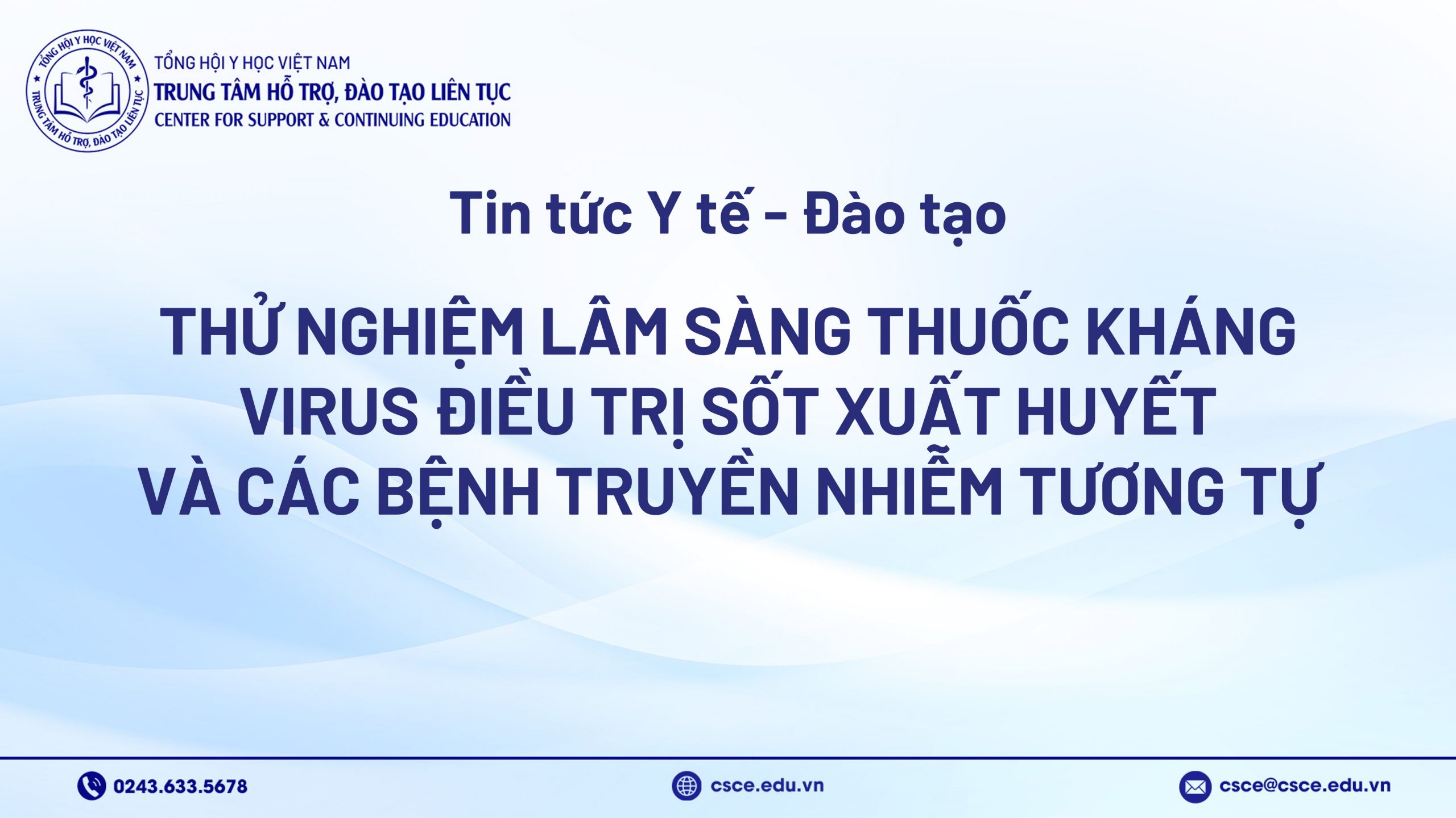 Thử nghiệm lâm sàng thuốc kháng virus điều trị sốt xuất huyết và các bệnh truyền nhiễm tương tự