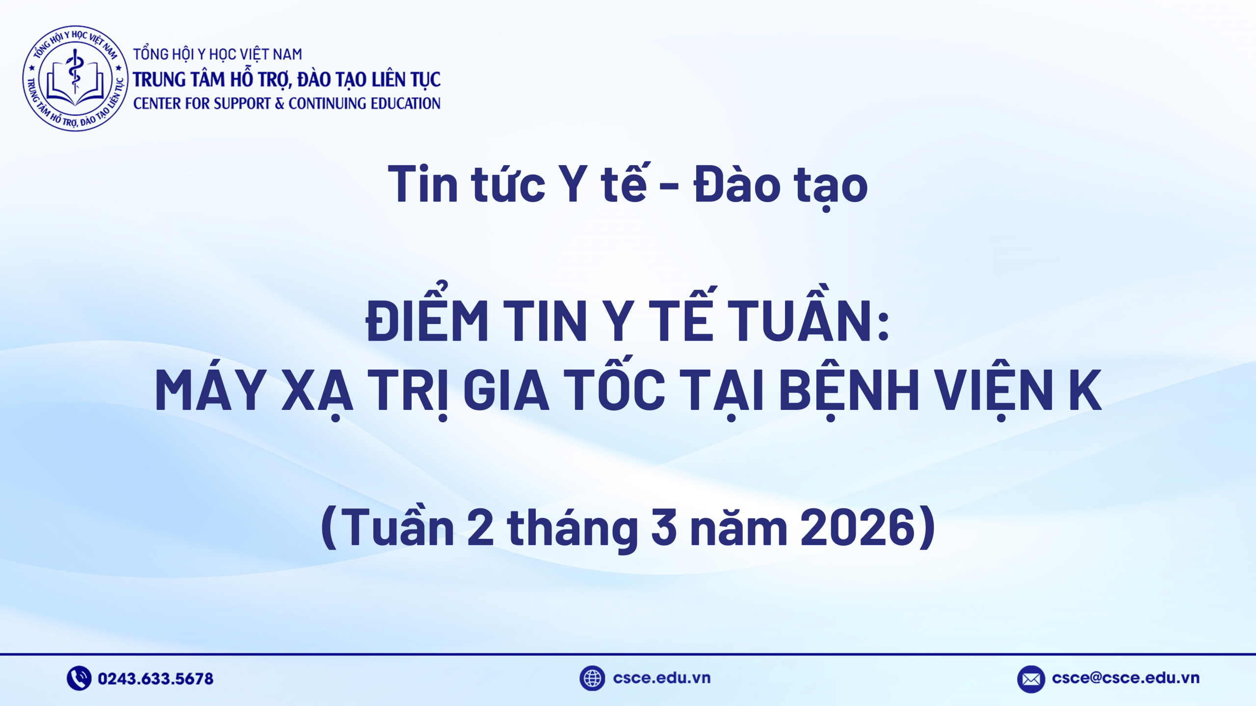 Điểm tin y tế tuần qua: Máy xạ trị gia tốc tại Bệnh viện K