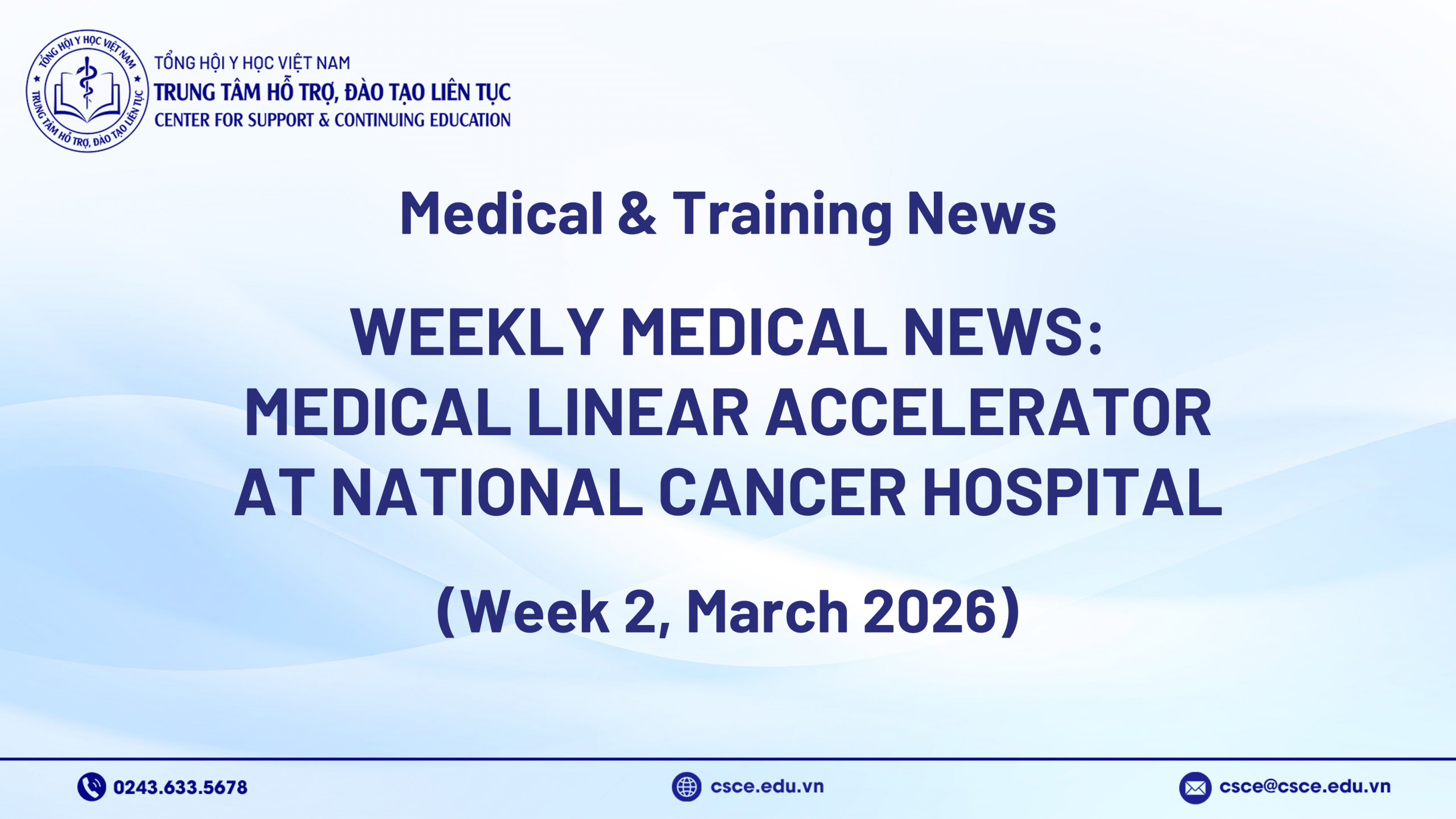 Weekly Medical News: Medical Linear Accelerator at the National Cancer Hospital