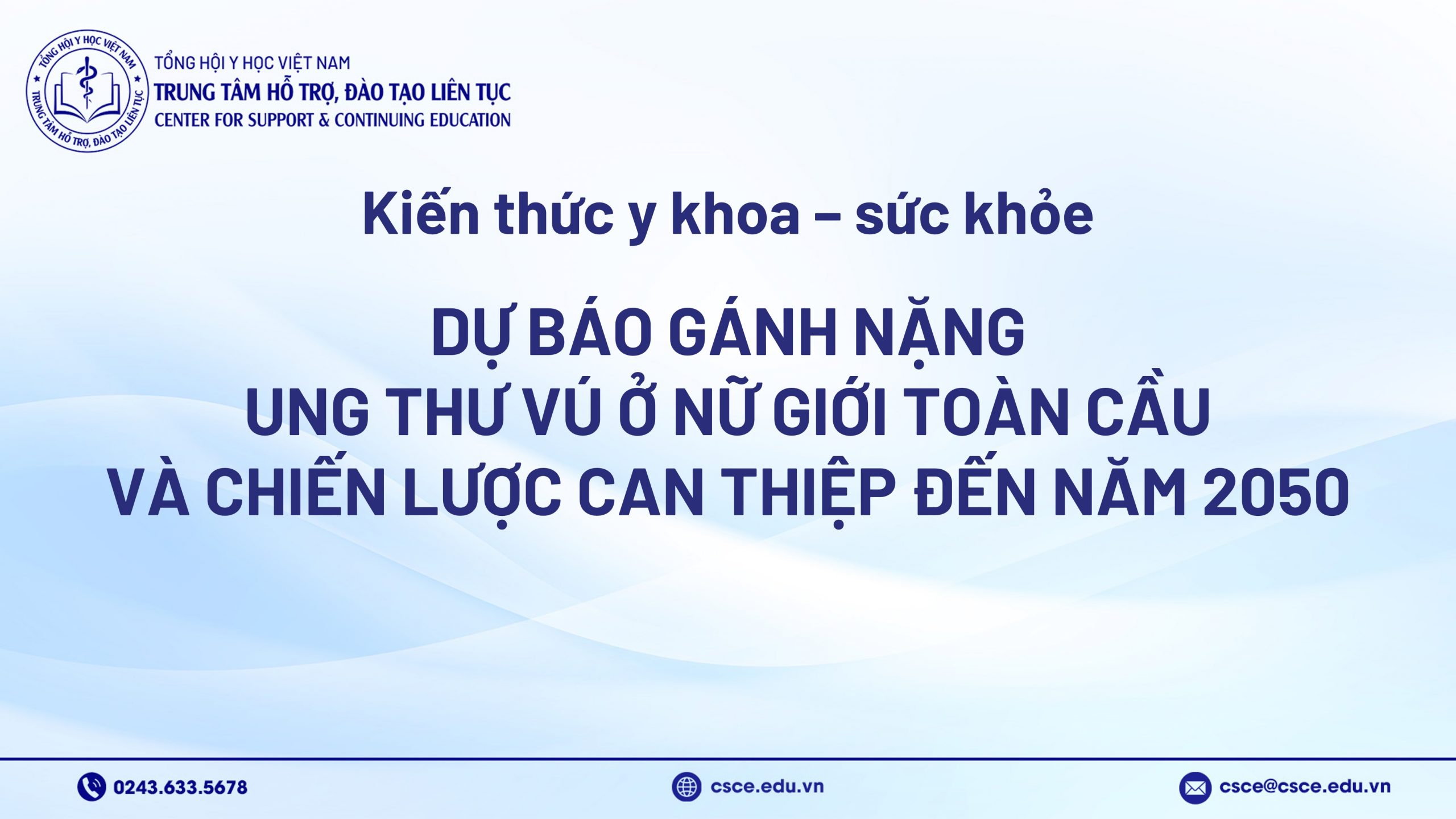 Dự báo gánh nặng ung thư vú ở nữ giới toàn cầu và chiến lược can thiệp đến năm 2050